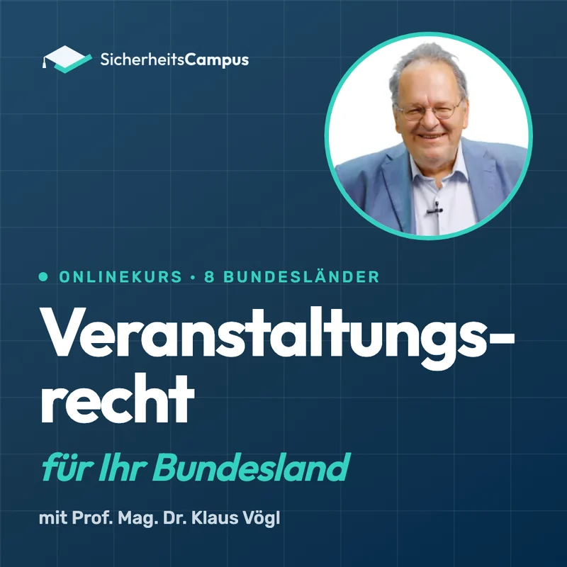 Onlinekurs Veranstaltungsrecht für Ihr Bundesland mit Prof. Mag. Dr. Klaus Vögl